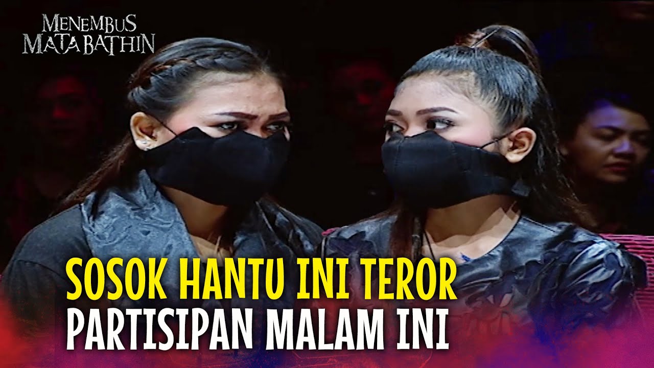 Partisipan Ini Ketakutan Sampe Nangis! | Menembus Mata Bathin Eps 76 FULL