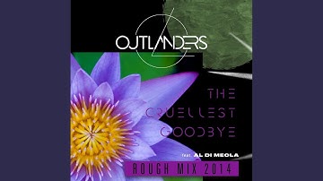 The Cruellest Goodbye (Rough Mix 2014)