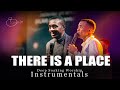 Deep Soaking Worship Instrumentals - THERE IS A PLACE | Nathaniel Bassey | Theophilus Sunday
