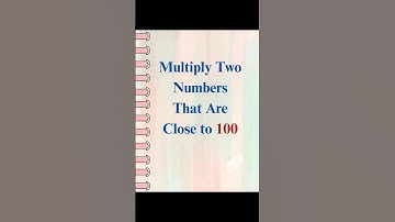 ✅ Multiply Numbers Near 100 in Seconds! | Math Shortcut 🔥 | Ann