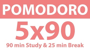 Pomodoro Technique: 5x90 Min Study Timer | 90 Min Work, 25 Min Break | No Ads, No Music