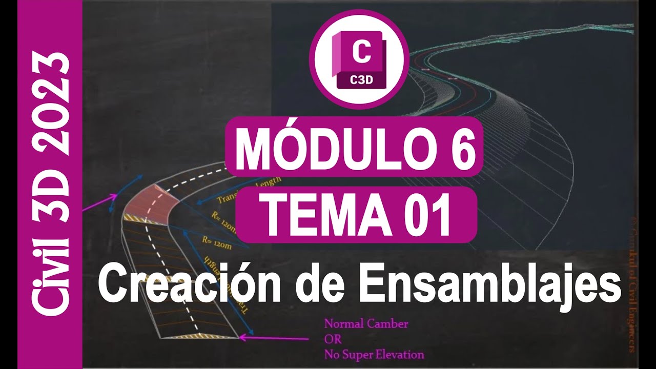 CREACIÓN DE ENSAMBLAJES CIVIL 3D 2023 MODULO - 06 TEMA - 01 - YouTube