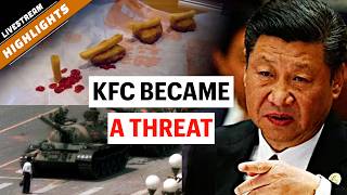 Why China Suddenly Got Afraid of KFC