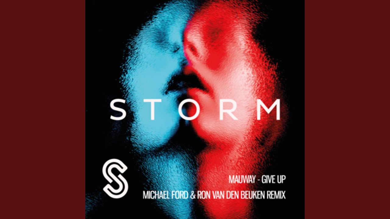 Give Up (Michael Ford & Ron Van Den Beuken Remix)