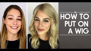 HOW TO PUT ON A WIG &amp; MAKE IT LOOK REAL