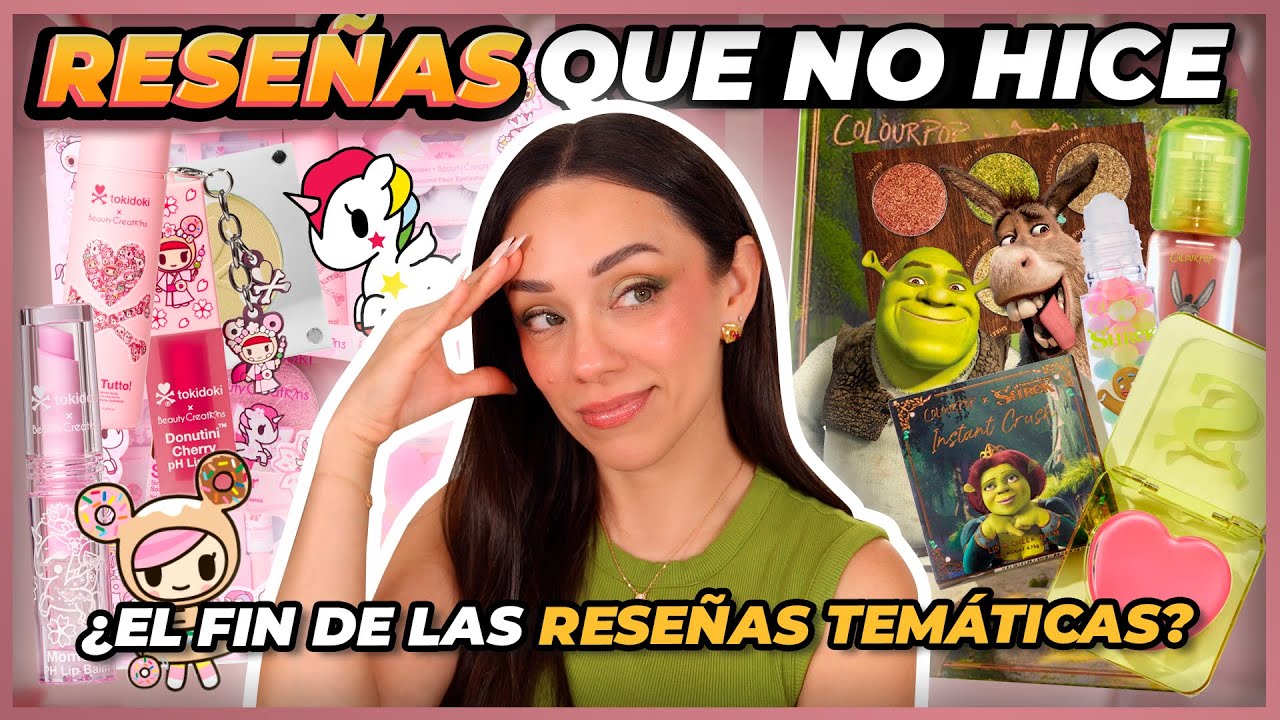 SHREK X COLOURPOP, TOKIDOKI X BEAUTY CREATIONS Y LEGALLY BLONDE X SINLESS | EL FIN DE LAS RESEÑAS?