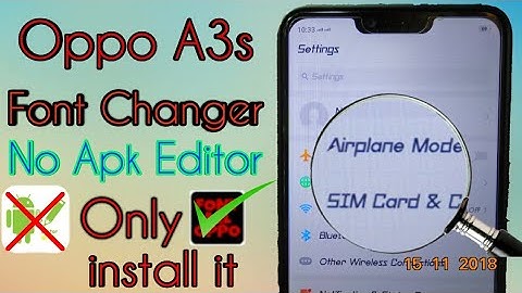 (Easy method) Change font style on oppo a3s! (No Apk editor needed)