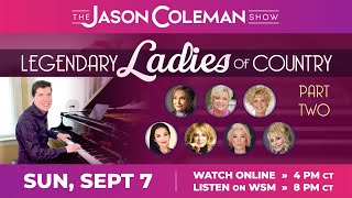 This Weeks Show Legendary Ladies Of Country Part Two - The Jason Coleman Show