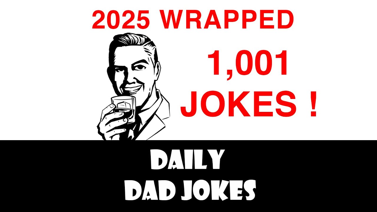 1,001 Dad Jokes! Your Yearly Mega Extra Long Super Terrific Episode! 2025 Wrapped!