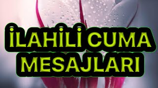 İlahi̇li̇cuma Mesajlaricuma Mesajlariözlü Sözlücuma Mesajlarii̇lahi̇li̇ Cuma Vi̇deosu