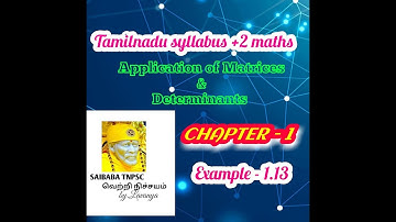 TN +2 new syllabus / Example - 1.13 / Application of matrices and determinants