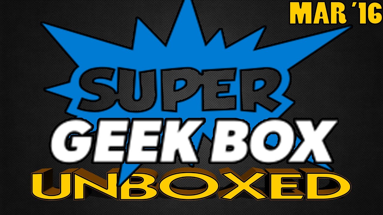 GOING SONIC | Super Geek Box, March 2016