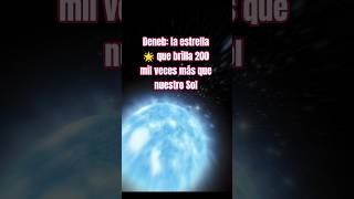 Deneb : la estrella que brilla 🌟 200 mil veces más que nuestro Sol #universo #educación #estrellas