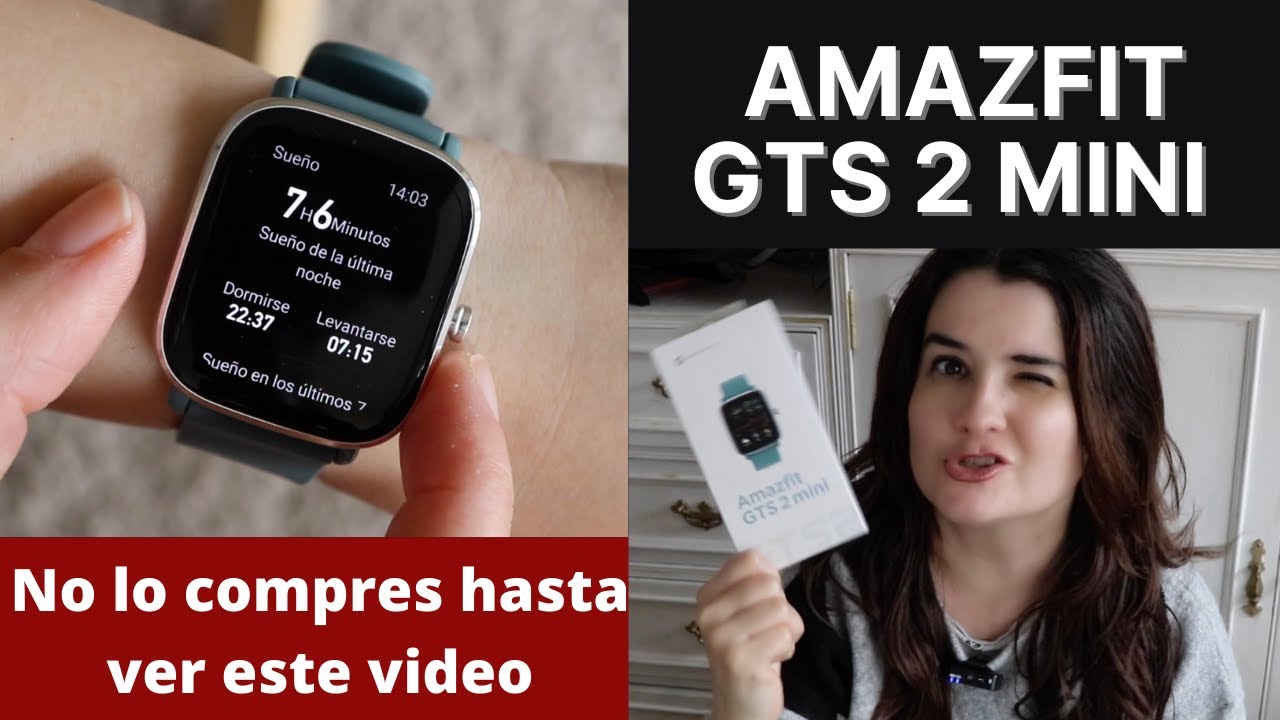 Amazfit GTS 2 mini: Opiniones (NO LO COMPRES SIN VER ESTE VIDEO) - YouTube
