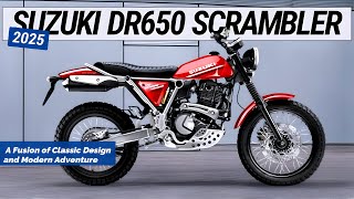 2025 SUZUKI DR650 SCRAMBLER | The Ultimate machine, A Fusion of Classic Design and Modern Adventure