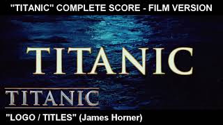 [TITANIC] - 'Main Titles' (Complete Score / Film Version)