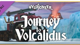 Hydroneer – V3.0.0 + Journey To Volcalidus Dlc Ep 4