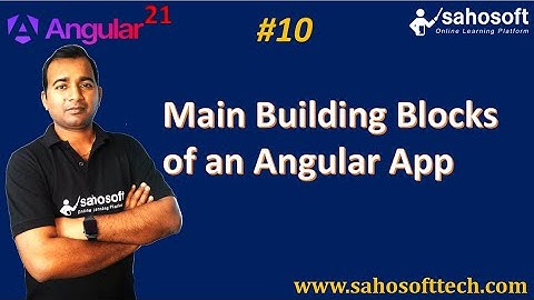 Main Building Blocks of an Angular 21 application | Angular 21 Tutorials in Hindi