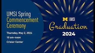 UMSI Commencement Ceremony 2024