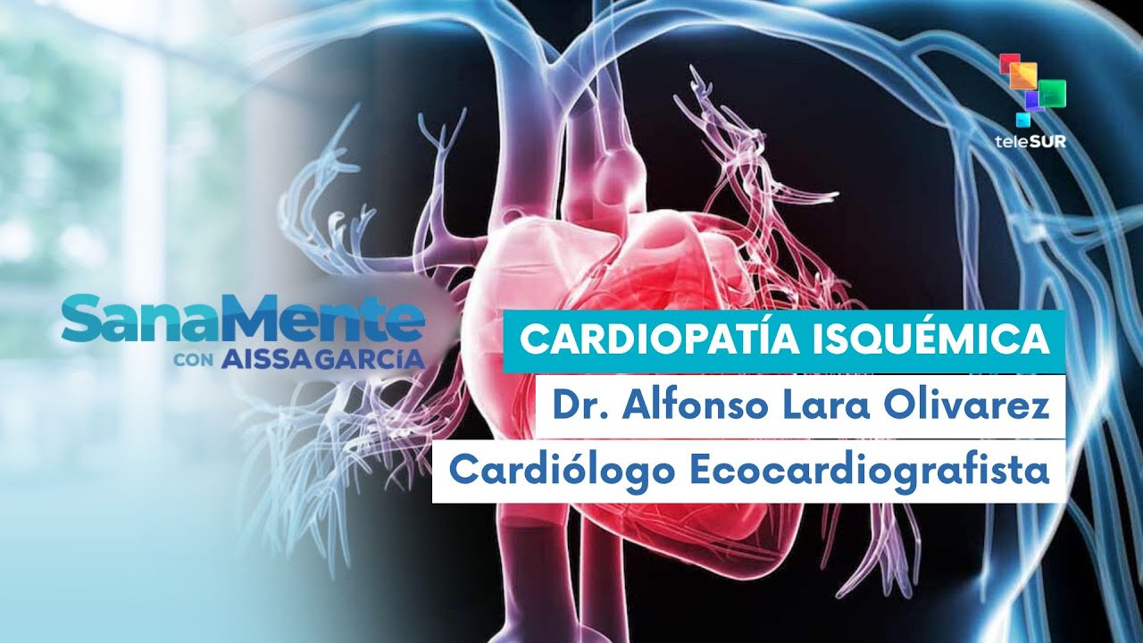 SANAMENTE CON AISSA GARCÍA | Cardiopatía isquémica | Dr. Alfonso Lara Olivarez 17-01-2026