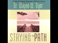 Audiobook: Wayne Dyer - Staying on the Path