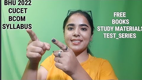 BHU BCOM 2022 SYLLABUS| #bhu #BHUENTRANCE2022 #cucet #bhuentrance  @BHUInfopedia