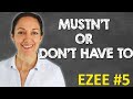 Common mistakes | 'must' & 'have to' | Speak English with confidence (EZEE #5)