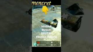 MABAR RUSUH BRUTAL #bussid  #shorts