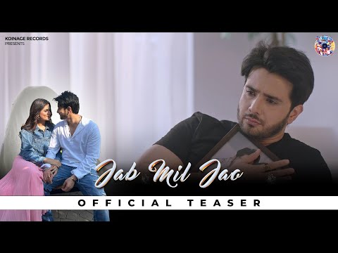 Jab Mil Jao (Official Teaser): @Iamrajbarman | Sad Romantic Song 2023 | Koinage Records