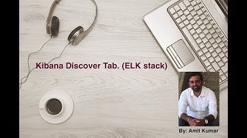Kibana Discover Tab. (ELK stack)