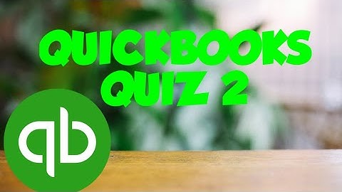 Quickbooks Solved Quiz 2 Batch 8