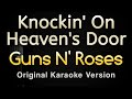 Knockin' On Heaven's Door - Guns N' Roses (Karaoke Songs With Lyrics - Original Key)