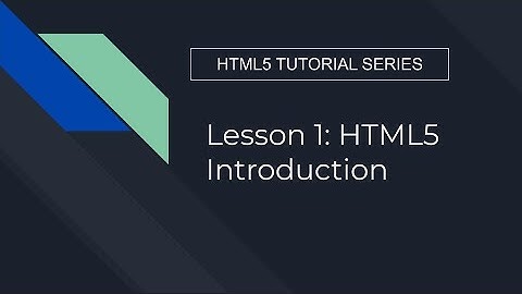 Lesson 1 : Introduction | HTML 5 TUTORIAL SERIES - Ayush Shah