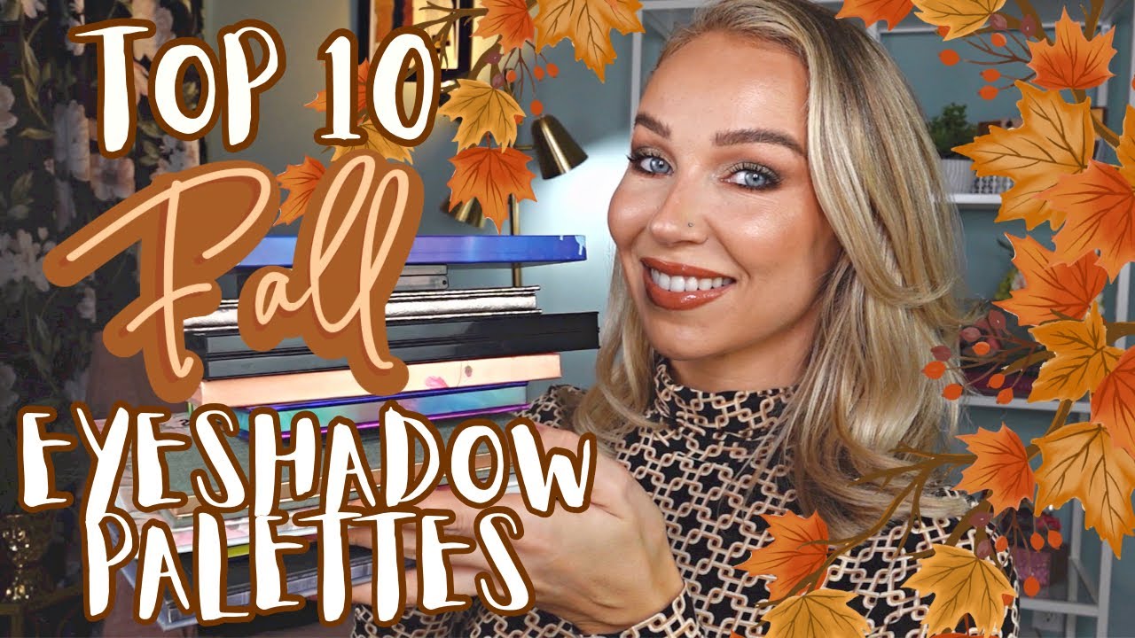 TOP 10 FALL EYESHADOW PALETTES 2023