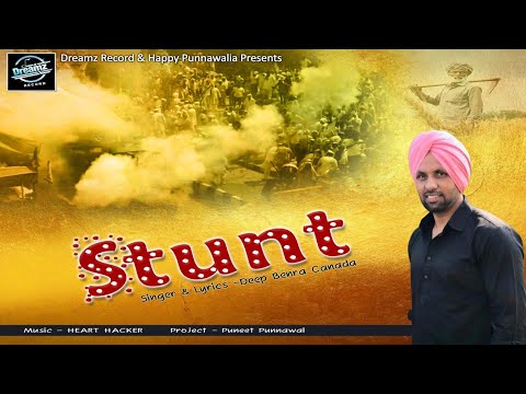stunt---deep-benra-|-heart-hacker-|happy-punnawalia-|-latest-punjabi-song-2021-|-dreamz-record