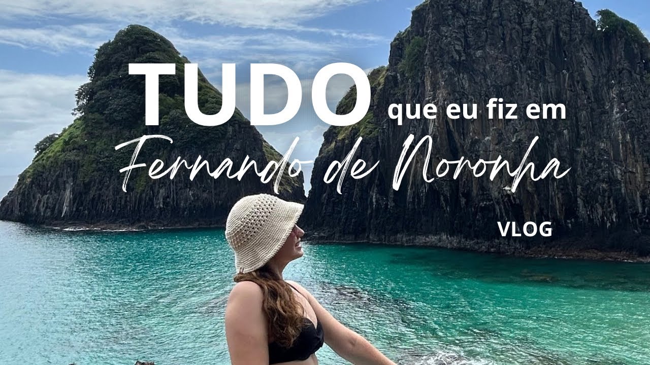 🌴FERNANDO DE NORONHA: 6 DIAS NO PARAÍSO - VLOG ✈️ | passeios, restaurantes, praias e curiosidades