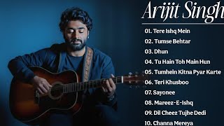 Arijit Singh New Songs 2025 Jukebox| Tere Ishk Me Arijit Singh all Songs Hindi Collection superhit