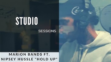 1500 or Nothin Studio Sessions: MARION BAND$ Feat. Nipsey Hussle "Hold up"  [GRAND THEFT AUTO V]