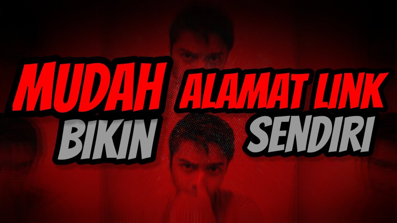 CARA MEMBUAT ALAMAT LINK