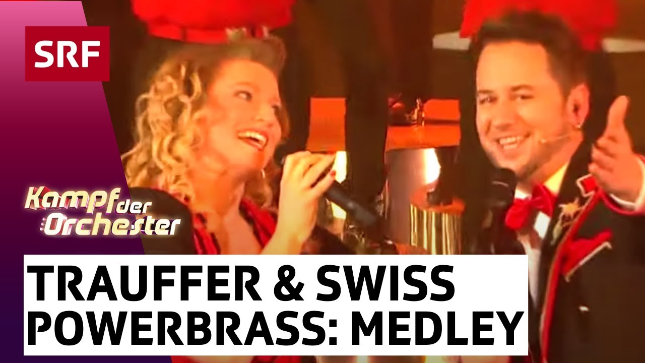 Trauffer & Swiss Powerbrass: S'Träumli, MfG und Love Me Again | Kampf der Orchester | SRF