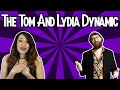 The Tom And Lydia Dynamic