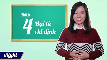 [Elight] - #3 Đại từ chỉ định trong tiếng Anh: this that these those  Ngữ pháp tiếng Anh cơ bản