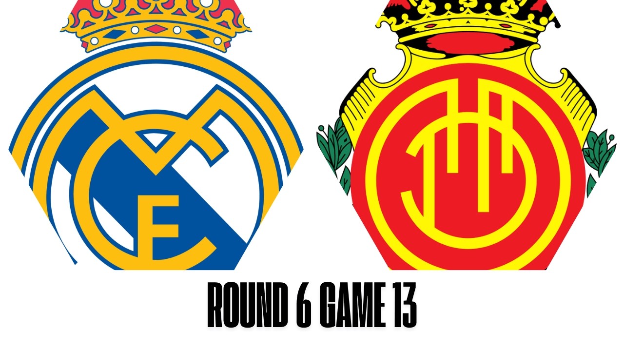 Round 6 Game 13 Real Madrid vs Mallorca