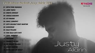 FULL ALBUM TERBAIK JUSTY ALDRIN - BETA PUNG BAHAGIA | FULL ALBUM TERBAIK JUSTY ALDRIN 2023