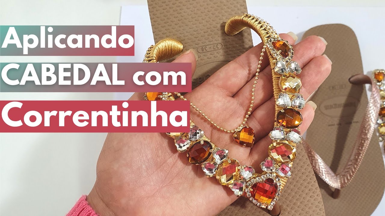 COMO COLOCAR CABEDAL DE CORRENTINHA NO CHINELO | Chinelo decorado com Cabedal de Pino da Maria Flô