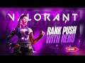 Valorant Grind With Reyna Unraked Plays! (Hindi + English) (Live)