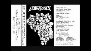 Lobotomy - When Death Draws Near (Full Demo)