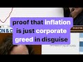 Inflation is just corporate greed in disguise