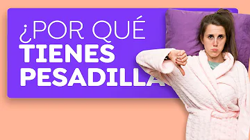 ¿Qué significa cuando una persona tiene muchas pesadillas?