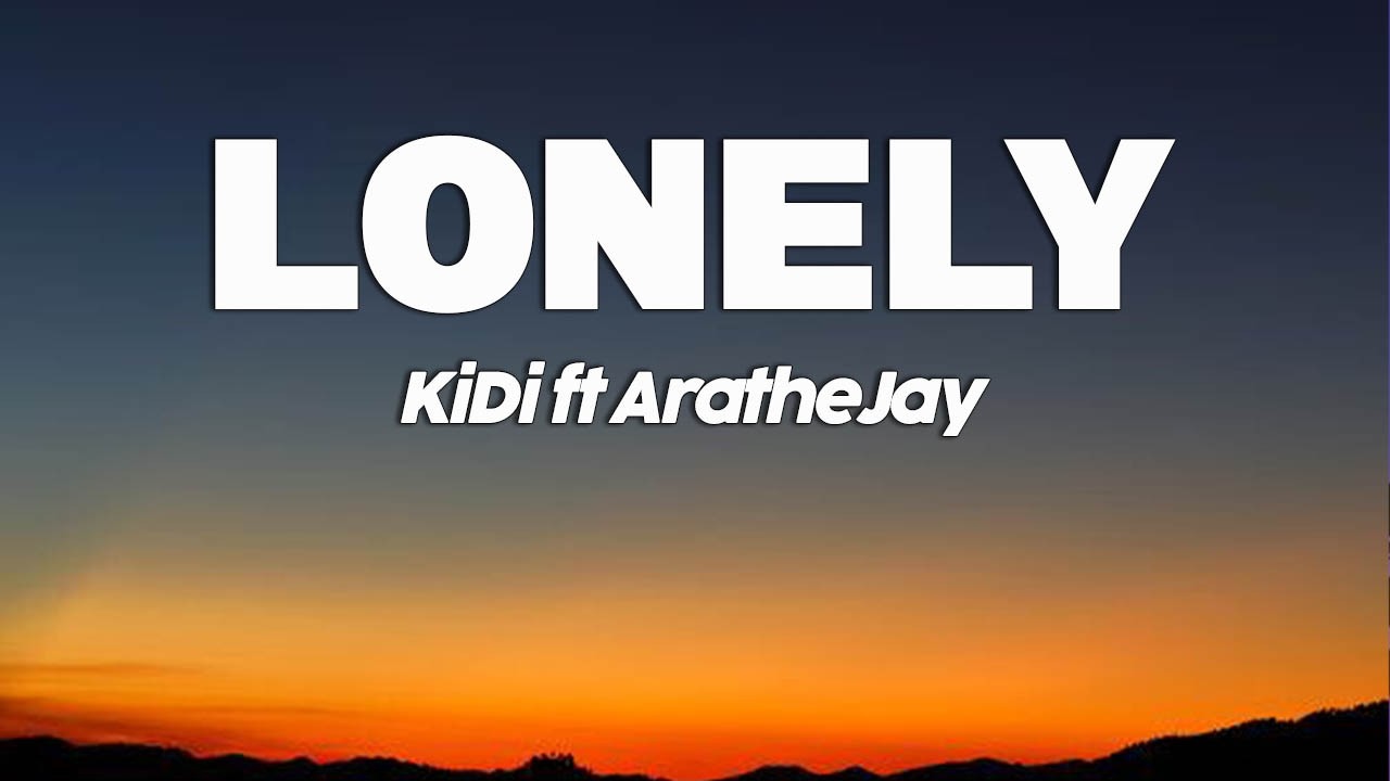 KiDi ft. AratheJay – Lonely (Lyrics) | Official Lyrics Video auf YouTube ansehen KiDi ft. AratheJay – Lonely (Lyrics) | Official Lyrics Video auf YouTube ansehen